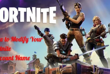 How to Modify Your Fortnite Account Name